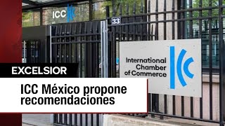 ICC México propone lineamientos ante eliminación de organismos autónomos [upl. by Shirley]