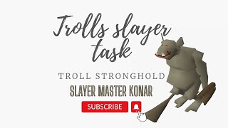 Trolls slayer guide osrs [upl. by Klecka]