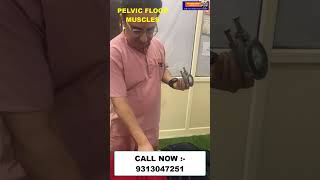 PELVIC FLOOR MUSCLES  Chiropractic Treatment  Dr Varun  Call  9313047251 doctor chiropractic [upl. by Ynnad]