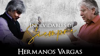 Inolvidables de siempre  CD Completo  Hermanos Vargas [upl. by Narual]