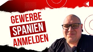 Gewerbe anmelden in Spanien  So einfach gehts [upl. by Gnap]