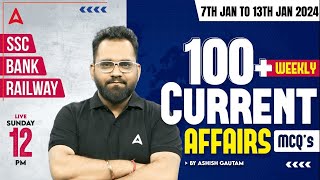 BEST 100 WEEKLY CURRENT AFFAIRS 7th13th Jan 2024  Current Affairs Bank SSC amp Railway Exams [upl. by Nezam]