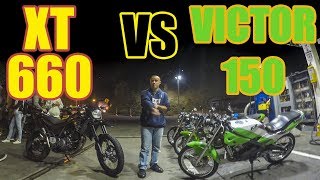 Yamaha XT 660 VS Kawasaki Victor 150 [upl. by Gnex]