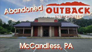 Abandoned Outback Steakhouse  McCandless PA [upl. by Eartnoed]