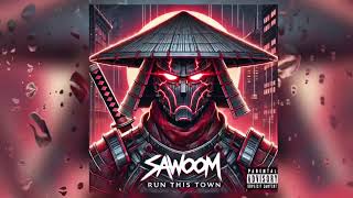 SAWOOM  RUN THIS TOWN Prod Blanq Beatz [upl. by Melita288]