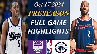 Sacramento Kings Vs LA Clippers FULL GAME  Oct 17 2024  NBA TODAY  NBA HIGHLIGHTS [upl. by Bruno]