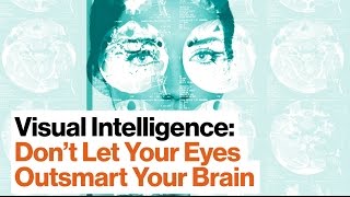 4 Steps for Optimizing Situational Awareness and Visual Intelligence  Amy Herman  Big Think [upl. by Nerro]