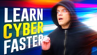 Learn Cyber Security Faster In 4 Simple Steps [upl. by Nannoc]