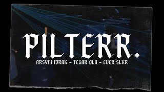 Arsyih Idrak x Tegar Ola x Ever Slkr  PILTERR ATLANTUNES [upl. by Dranel]