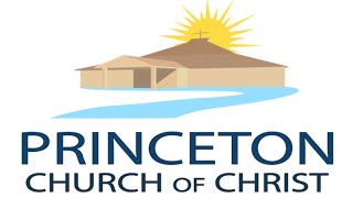 Princeton Church of Christ Worship 08252024 [upl. by Anwahsit]