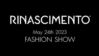 Rinascimento FASHION SHOW  24th May 2023 [upl. by Ytsirhk37]