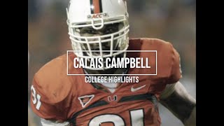 Calais Campbell College Highlights  Miami Fl [upl. by Sarnoff]