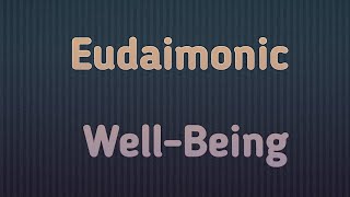 Eudaimonic wellbeing  Well Being  Psychology  Updated Syllabus 2020 UGC NTA NET [upl. by Barron507]