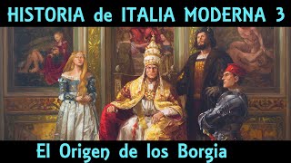 Los BORGIA historia orígenes y auge 🏛 Alfonso y Rodrigo Borgia 🏛 ITALIA EDAD MODERNA 3 [upl. by Egidio357]