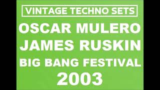 OSCAR MULERO amp JAMES RUSKIN BIG BANG FESTIVAL 2003 [upl. by Olrak]