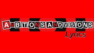 Ambitions and Visions  P5X Lyric Video [upl. by Ahsiened883]