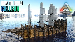 ARK  Galleon Boat Base Galleon Raft  HOW TO BUILD [upl. by Ardnasyl]