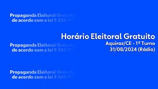 Horário Eleitoral Gratuito  candidatos à prefeitura de AquirazCE  rádio 31082024 [upl. by Dalis]