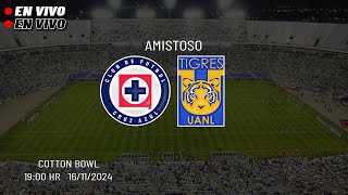 Cruz Azul vs Tigres En Vivo Partido Amistoso  Canal en Directo  2024 [upl. by Linoel]