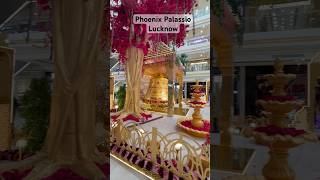 Phoenix Palassio Lucknow shortsvideo phoenixpalassio lucknow [upl. by Ris]