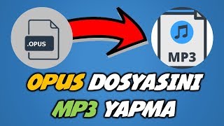 OPUS dosyasını MP3e çevirme nasıl yapılır [upl. by Onailerua]