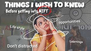 Things I wish to knew before getting into NIFT miss nift youtube entranceexam fashion [upl. by Chrotoem]