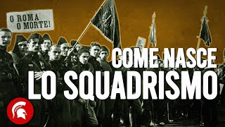 SQUADRISMO l’idea di Mussolini per fermare il Socialismo [upl. by Refotsirk830]