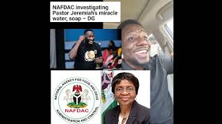 Nafdac has started investigating Pastor Jeremiah Fufeyin says his water is fake [upl. by Browne]