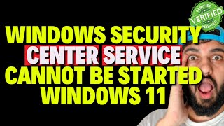 Windows Security Center Service Cannot be Started Windows 11 [upl. by Schulein910]