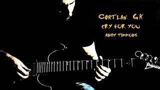 Andy Timmons  Cry For You  Guitar cover by Cortlan GK [upl. by Lachman]