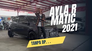 Tanpa Dp  ayla R at 2021 modif  bekas berkualitas [upl. by Anaeerb]