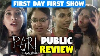 Pari Movie Public Review  First Day First Show  Reaction  Honest Review  Anushka Sharma [upl. by Imelda]