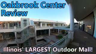 Oakbrook Center Mall Review Illinois LARGEST Outdoor Mall [upl. by Ahsakat]