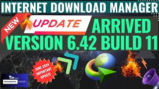 Internet Download Manager New Update Just Arrived IDM Stable Release Version 642 Build 11 [upl. by Lesak]