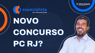 Novo concurso PC RJ 2024 O Especialista aovivo [upl. by Roi734]