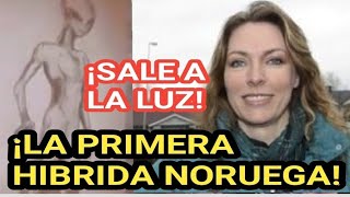 ROMPE EL SILENCIO KATE THORVALDSEN LA PRIMERA HIBRIDA POR EXTRATERRESTRES GRISES DE NORUEGA [upl. by Azal]