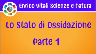 Lo stato di ossidazione Parte 1 [upl. by Osborn]