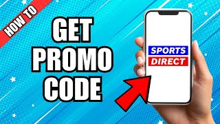 How To Get Promotional Code For Sports Direct [upl. by Ettenwad992]