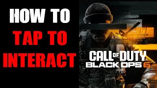 COD Black Ops 6 How To Change Gamepad Controls To quotTap To Interactquot Pick Up Items Instantly [upl. by Mickey]