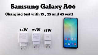 Samsung Galaxy A06 charging test with 15  25 and 45 watt chargers [upl. by Teece]