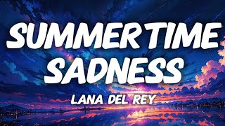 Lana Del Rey  Summertime Sadness Lyrics [upl. by Steven576]