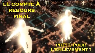 Le Compte à Rebours Final [upl. by Pearlstein710]