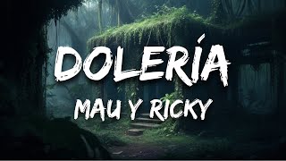 Mau y Ricky  Dolería Letra  Lyrics [upl. by Apeed28]