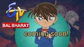 detective Conan in Etv bal Bharat coming soon [upl. by Anidene]