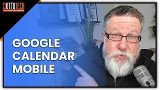 Master Google Calendar for Mobile with This Killer Tutorial [upl. by Llenehs]