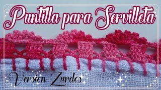 Versión zurdos Puntilla para Servilleta fácil en Crochet para Principiantes 25 [upl. by Haleak]