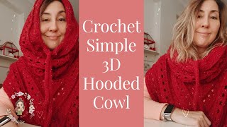 Crochet Simple 3D Hooded Cowl  Beginner Friendly Tutorial [upl. by Kciderf472]