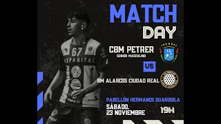 HISPANITAS BM PETRER  BM ALARCOS CIUDAD REAL Senior Masculino [upl. by Garold]