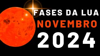 🌙 Fases da Lua NOVEMBRO 2024  Calendário Lunar NOVEMBRO 2024  Qual a Lua Hoje [upl. by Roots]