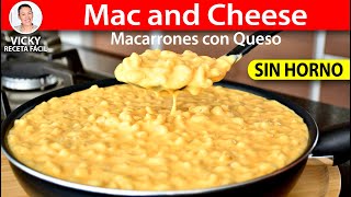 MAC AND CHEESE  Macarrones con Queso SIN HORNO  Vicky Receta Facil [upl. by Ceil965]